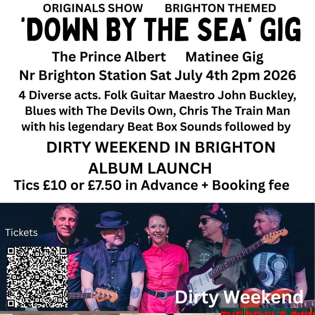 DOWN BY THE SEA - Gig July 4th at The Prince Albert, Brighton