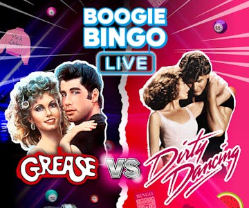 Boogie Bingo Live! Grease vs Dirty dancing - Wakefield 07/10/23