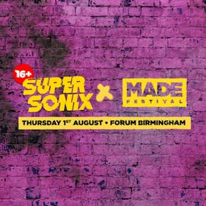 Super Sonix 16+ x MADE Festival w/ Bou