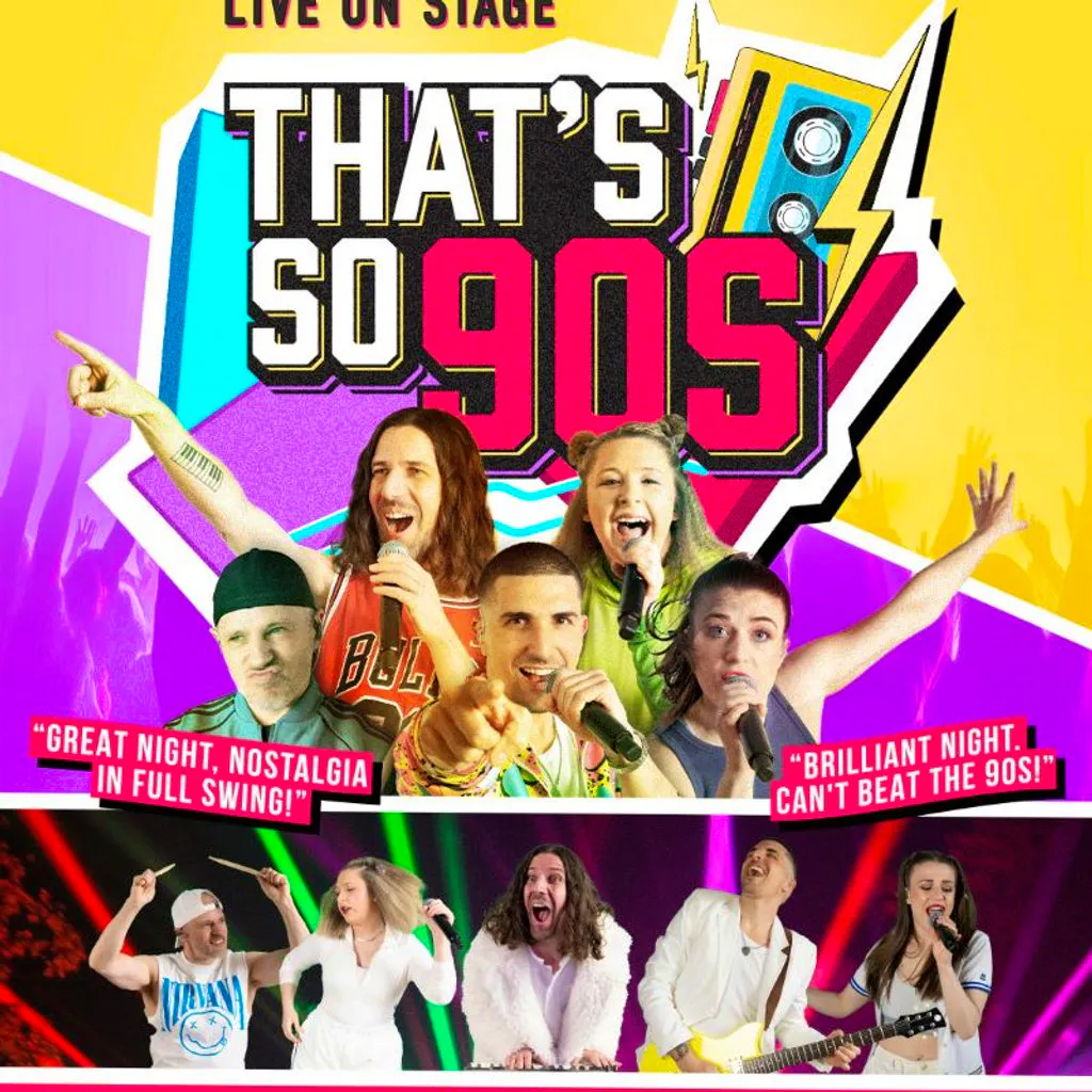 THAT IS SO 90s at Babbacombe Theatre