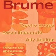 Brume: Apollo House, Awen Ensemble, Olly Becker at The Carlton Club Manchester