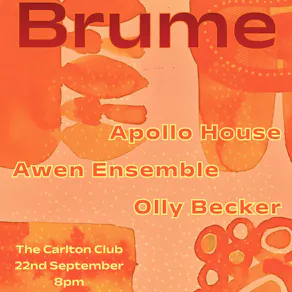Brume: Apollo House, Awen Ensemble, Olly Becker