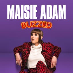 Maisie Adam Buzzed Tickets | Old Fire Station Carlisle  | Mon 13th February 2023 Lineup