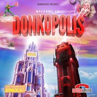 Donkline & Church of Donkology presents: ENTER DONKOPOLIS at Beaver Works