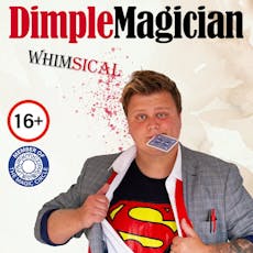 Dimple Magician: Whimsical at The Coatham Memorial Hall