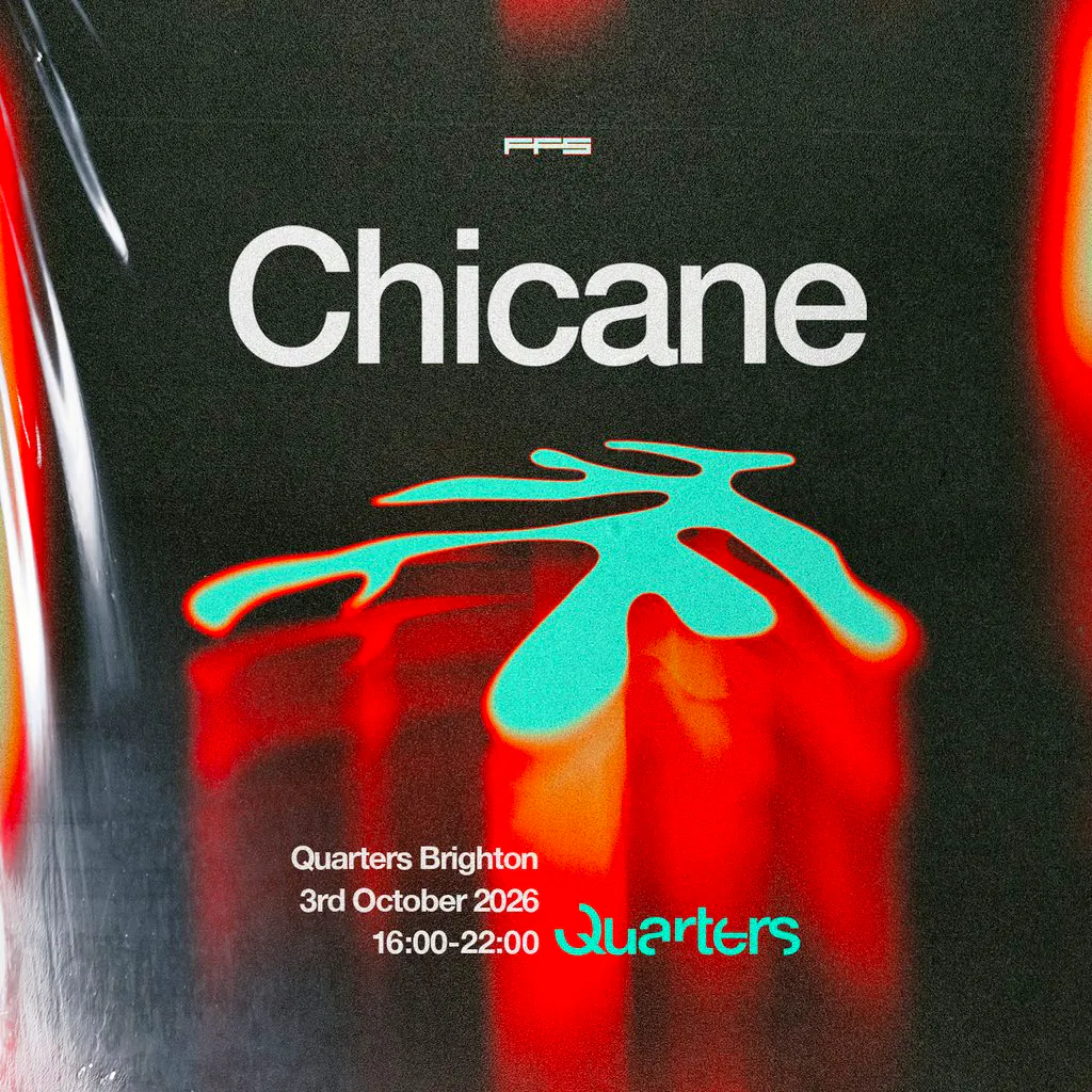 Chicane at Quarters