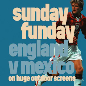 England v Mexico @ Mama's Digbeth