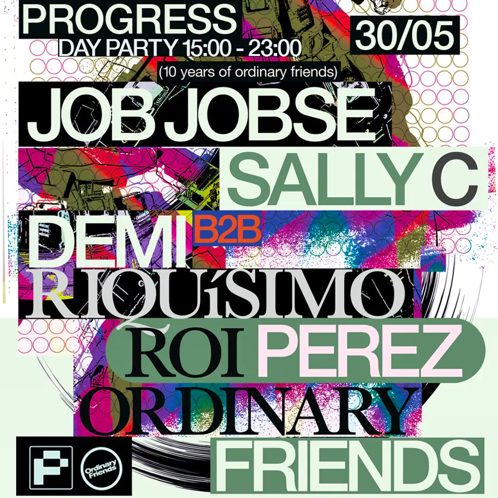 10 Years Of Ordinary Friends @ PROGRESS at Progress