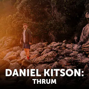 Daniel Kitson: Thrum