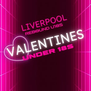 Valentines U18s Rave BOXPARK Liverpool