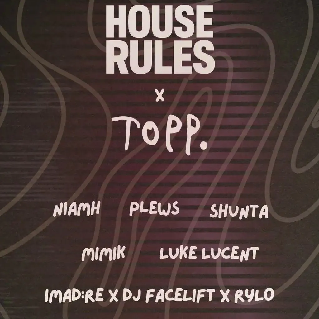 House Rules Up T.O.P.P (renae) at Renae