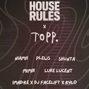 House Rules Up T.O.P.P (renae)