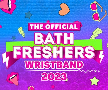 Wild Bath Freshers Wristband - Bath Freshers 2023!