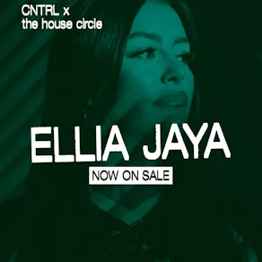 Ellia Jaya - CNTRL x The House Circle