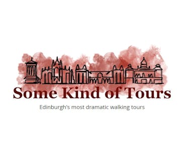 Some Kind of Tours: dark, funny Edinburgh walking tours