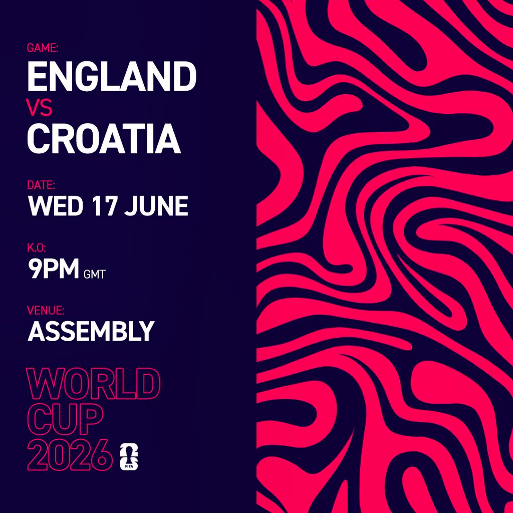 ENGLAND vs CROATIA Wed 17/06/26 FANZONE at The Assembly Leamington