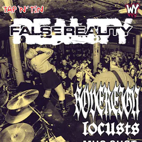 FALSE REALITY w/support LIVE @ TAP'N'TIN