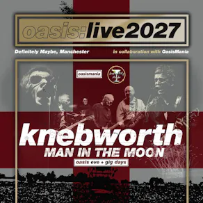 Oasis Live '27 - Knebworth - Oasis Gig Days