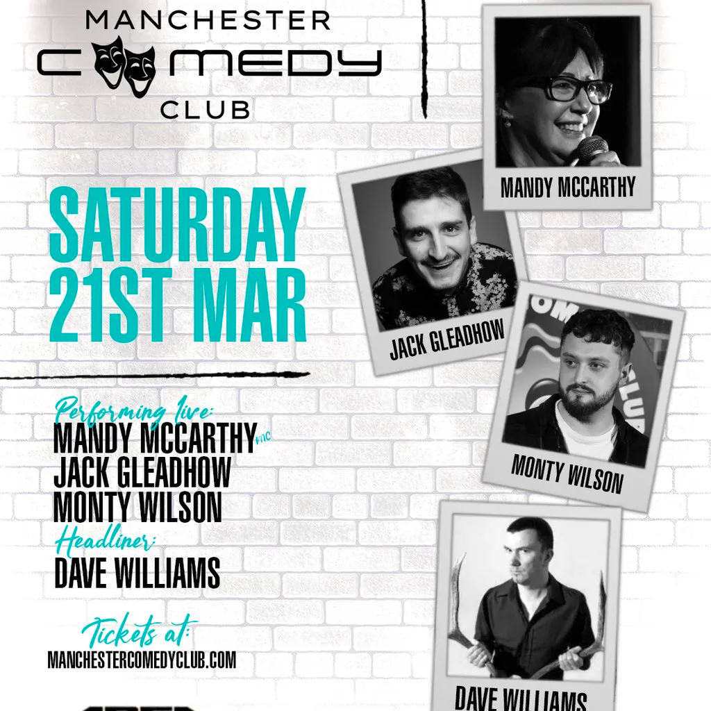 Manchester Comedy Club presents: DAVE WILLIAMS AND FRIENDS at Area Manchester