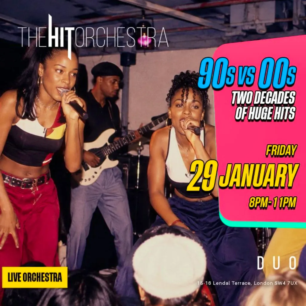 The Hit Orchestra 90s vs 00s at Duo Clapham