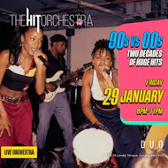 The Hit Orchestra 90s vs 00s at Duo Clapham