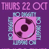 NO DIGGITY  - Free Entry at Vault 17