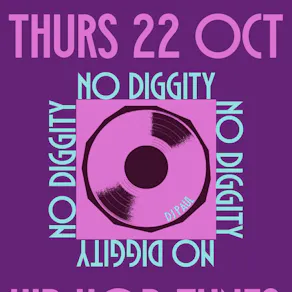 NO DIGGITY - Free Entry