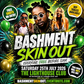Bashment Skin Out - Everyone Free Before 12AM