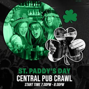 ST PADDY'S PUB CRAWL - CENTRAL LONDON MONDAY 17th MARCH