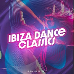 Ibiza Classics Bottomless Brunch Tickets | BALLIN' Maidstone Maidstone  | Sat 21st January 2023 Lineup