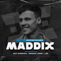 Magnetic & Edinburgh Underground pres MADDIX Tickets | The Liquid Room In Edinburgh Edinburgh  | Sat 1st April 2023 Lineup