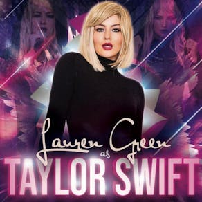 The Brasshouse presents Lauren G as Taylor Swift