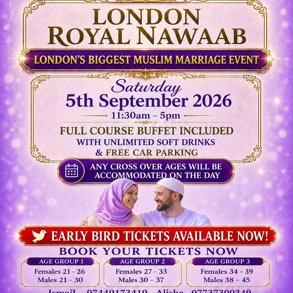Muslim Marriage Events London - 3 Age Groups at Royal Nawaab London