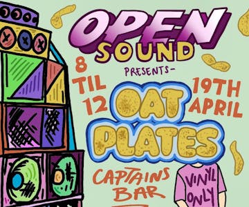 Open Sound Presents : Oatplates