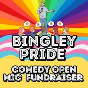 Bingley Pride Open Mic Comedy Fundraiser