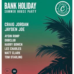 Craig Jordan & Jayden Joe Presents: Bank Holiday Summer Party Tickets | Cristi's Bar Billericay  | Sun 5th May 2024 Lineup