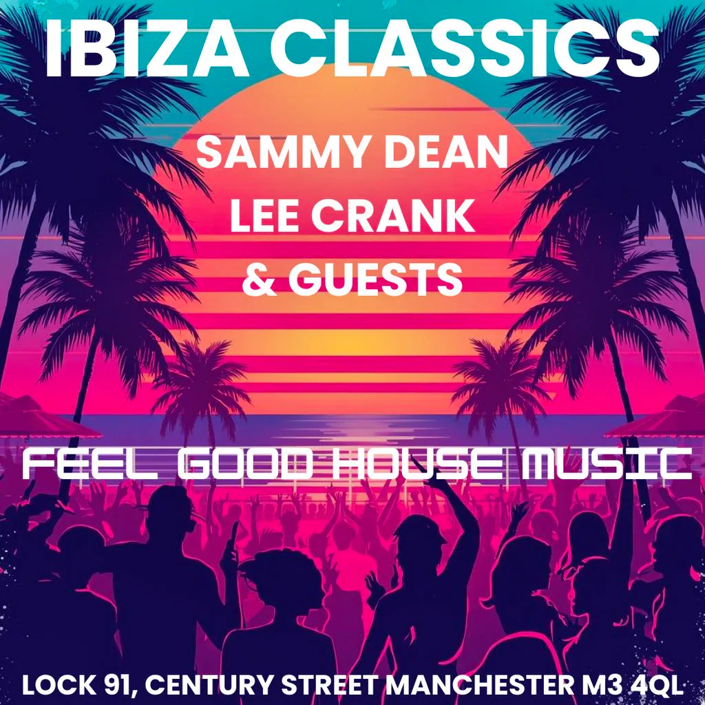 A Very Important House Party  x Mash present Ibiza Classics at Lock 91