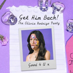 Get Him Back - Olivia Rodrigo Party (Manchester)