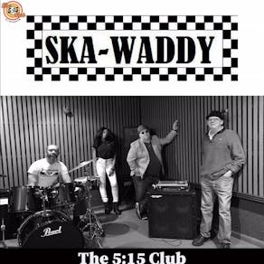 Ska Night with Ska Waddy Band - Stirchley