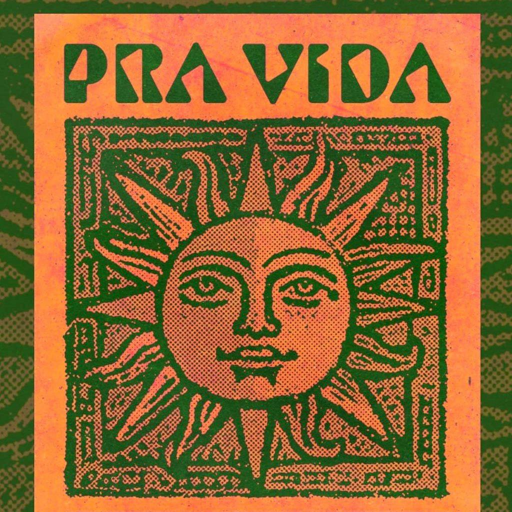 Pra Vida! at Pan Pan