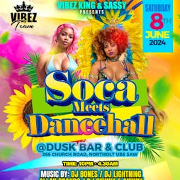 Soca Meets Dancehall - Island Link Up! Tickets | Dusk Bar And Club Northolt  | Sat 8th June 2024 Lineup