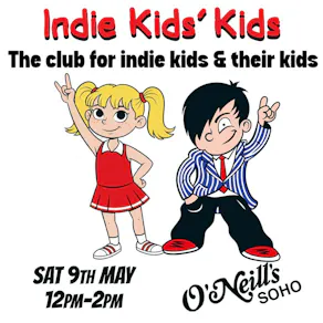 Indie Kids' Kids - The family indie party, Sat 9 May, 12pm-2pm