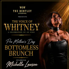 Pre Mothers Day Bottomless Brunch with Whitney Houston