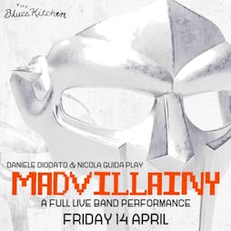 Venue: Madvillainy: Reimagined | The Blues Kitchen Manchester  | Fri 14th April 2023