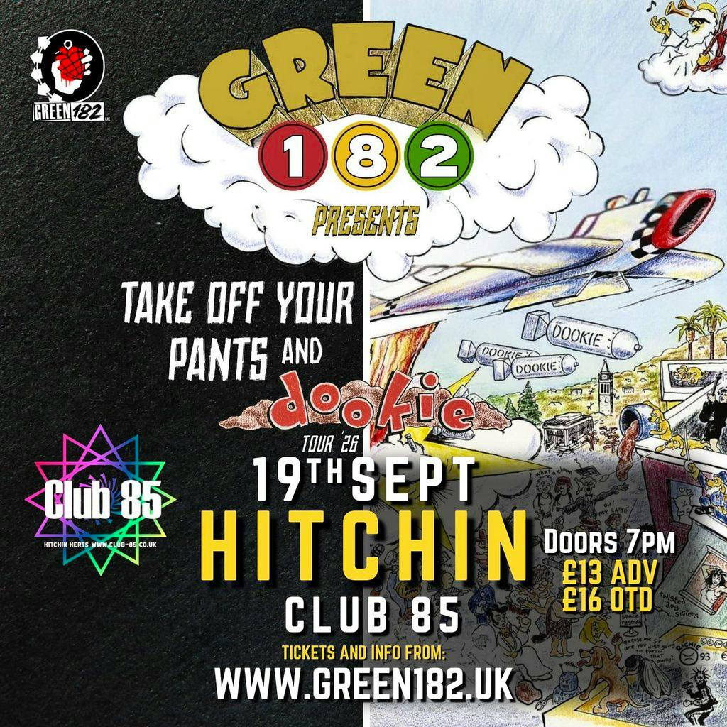 GREEN 182 - Take Off Your Pants & Dookie Tour 2026! at Club 85
