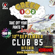 GREEN 182 - Take Off Your Pants & Dookie Tour 2026! at Club 85