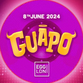 GUAPO // EGG // Latin House, Reggeaton, Baile Funk! FREE TICKETS