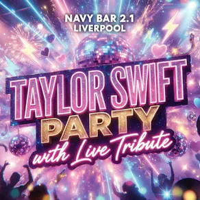 Taylor Swift Party with Live Tribute @ Navy Bar, Liverpool