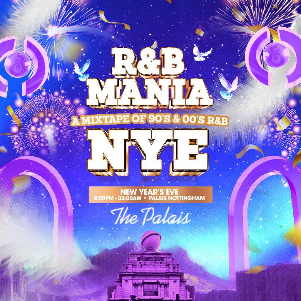 RNB MANIA | Nottingham's New Year's Eve R&B Festival at The Palais, Nottingham