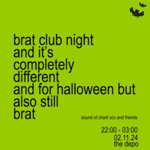 Brat Club Night but it's Halloween but still brat